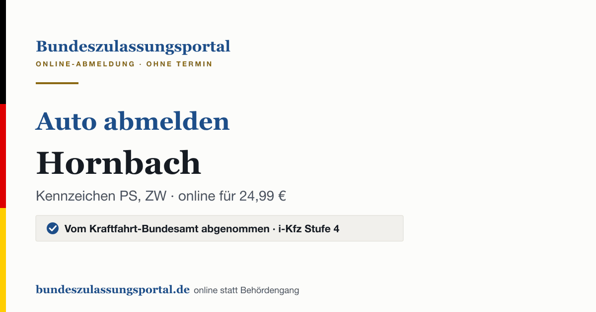 Auto abmelden Hornbach online (Kennzeichen PS, ZW): Grafik des Bundes Zulassungsportals, 24,99 € inklusive Gebühren