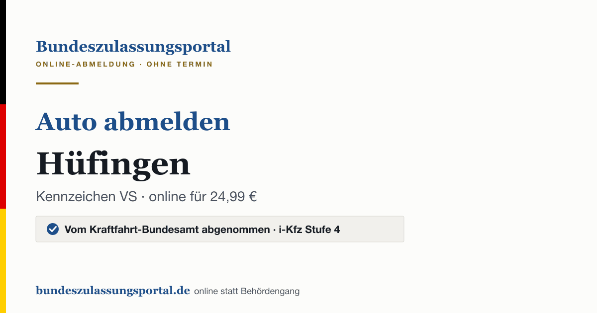 Auto abmelden Hüfingen online (Kennzeichen VS): Grafik des Bundes Zulassungsportals, 24,99 € inklusive Gebühren