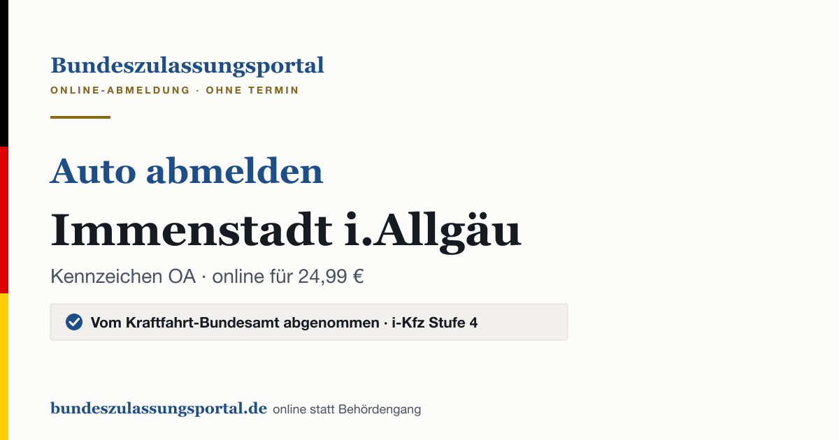 Auto abmelden Immenstadt i.Allgäu online (Kennzeichen OA): Grafik des Bundes Zulassungsportals, 24,99 € inklusive Gebühren