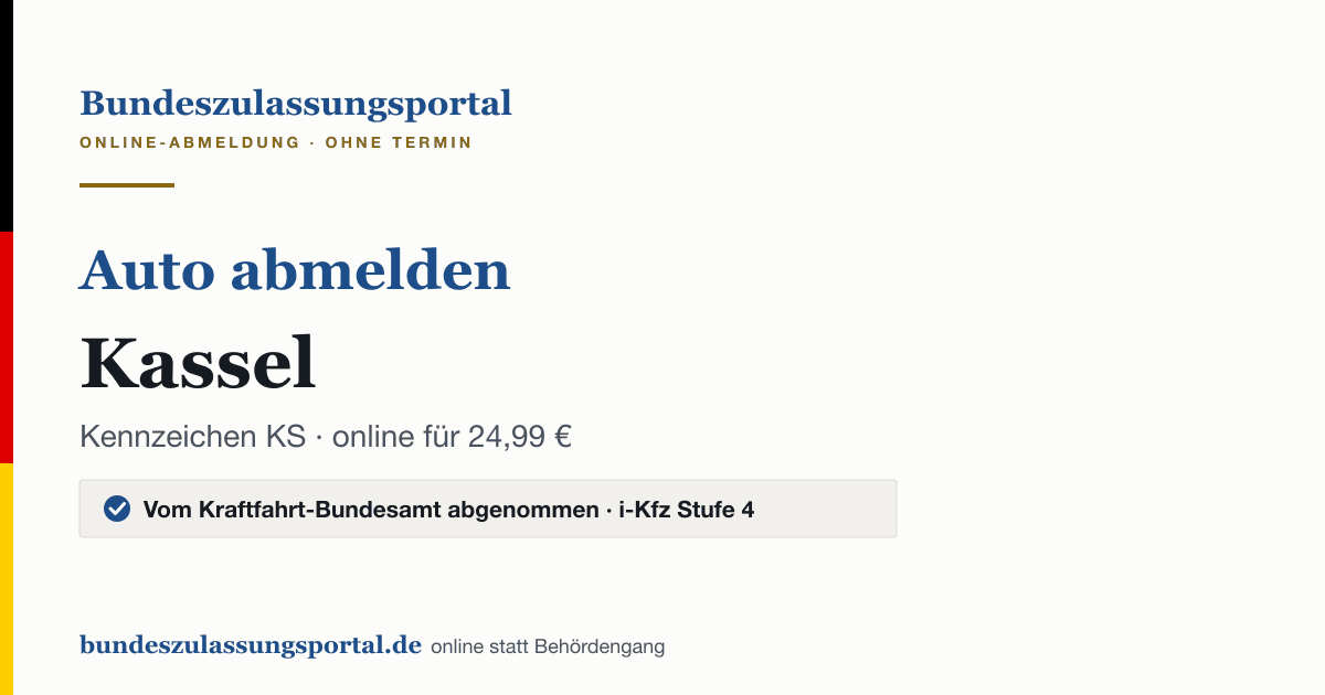 Auto abmelden Kassel online (Kennzeichen KS): Grafik des Bundes Zulassungsportals, 24,99 € inklusive Gebühren