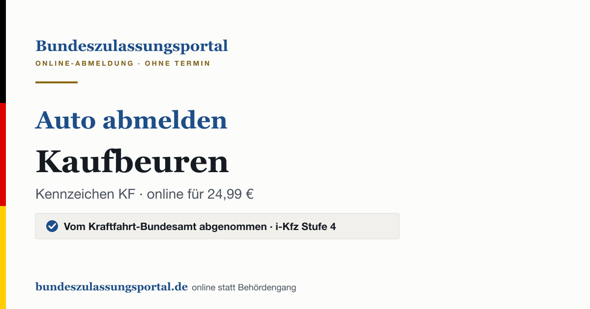 Auto abmelden Kaufbeuren online (Kennzeichen KF): Grafik des Bundes Zulassungsportals, 24,99 € inklusive Gebühren