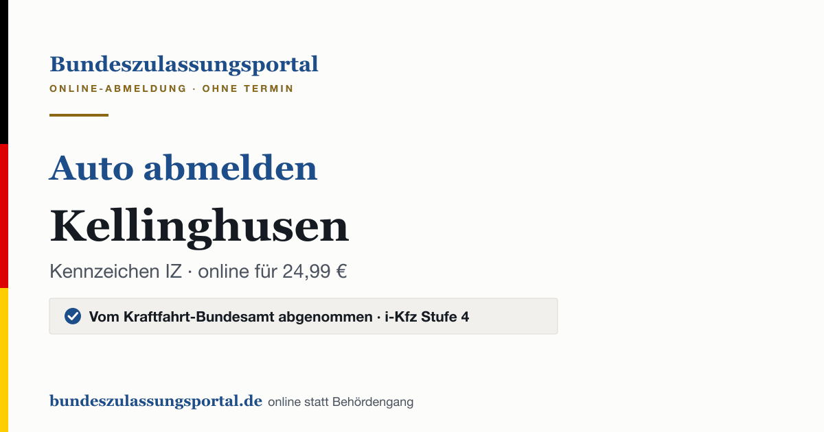 Auto abmelden Kellinghusen online (Kennzeichen IZ): Grafik des Bundes Zulassungsportals, 24,99 € inklusive Gebühren