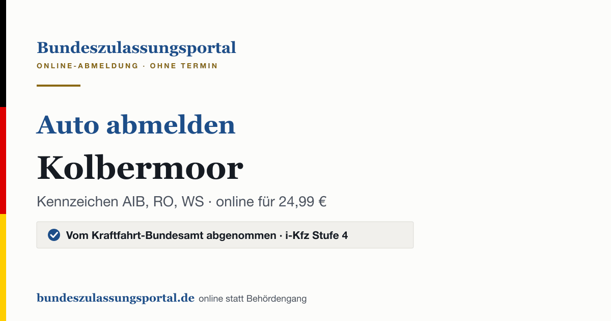 Auto abmelden Kolbermoor online (Kennzeichen AIB, RO, WS): Grafik des Bundes Zulassungsportals, 24,99 € inklusive Gebühren