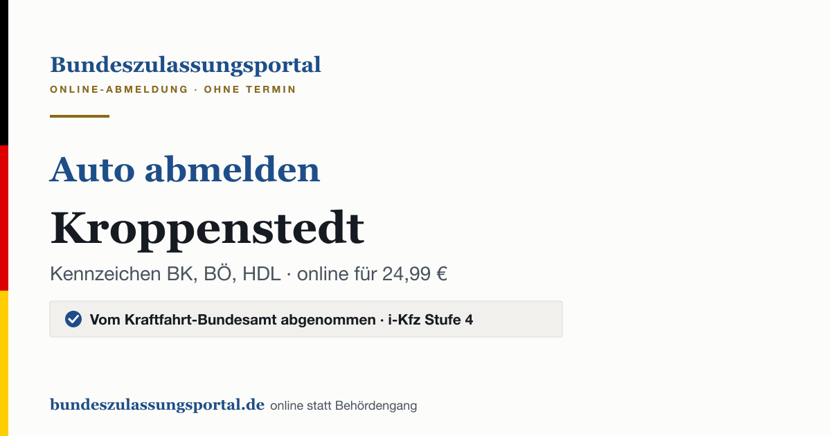 Auto abmelden Kroppenstedt online (Kennzeichen BK, BÖ, HDL): Grafik des Bundes Zulassungsportals, 24,99 € inklusive Gebühren