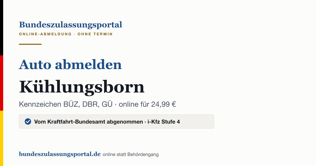 Auto abmelden Kühlungsborn online (Kennzeichen BÜZ, DBR, GÜ): Grafik des Bundes Zulassungsportals, 24,99 € inklusive Gebühren
