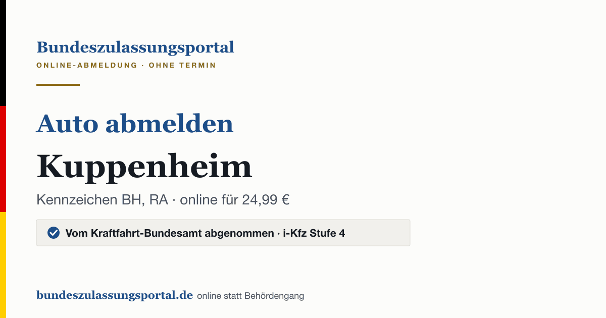 Auto abmelden Kuppenheim online (Kennzeichen BH, RA): Grafik des Bundes Zulassungsportals, 24,99 € inklusive Gebühren