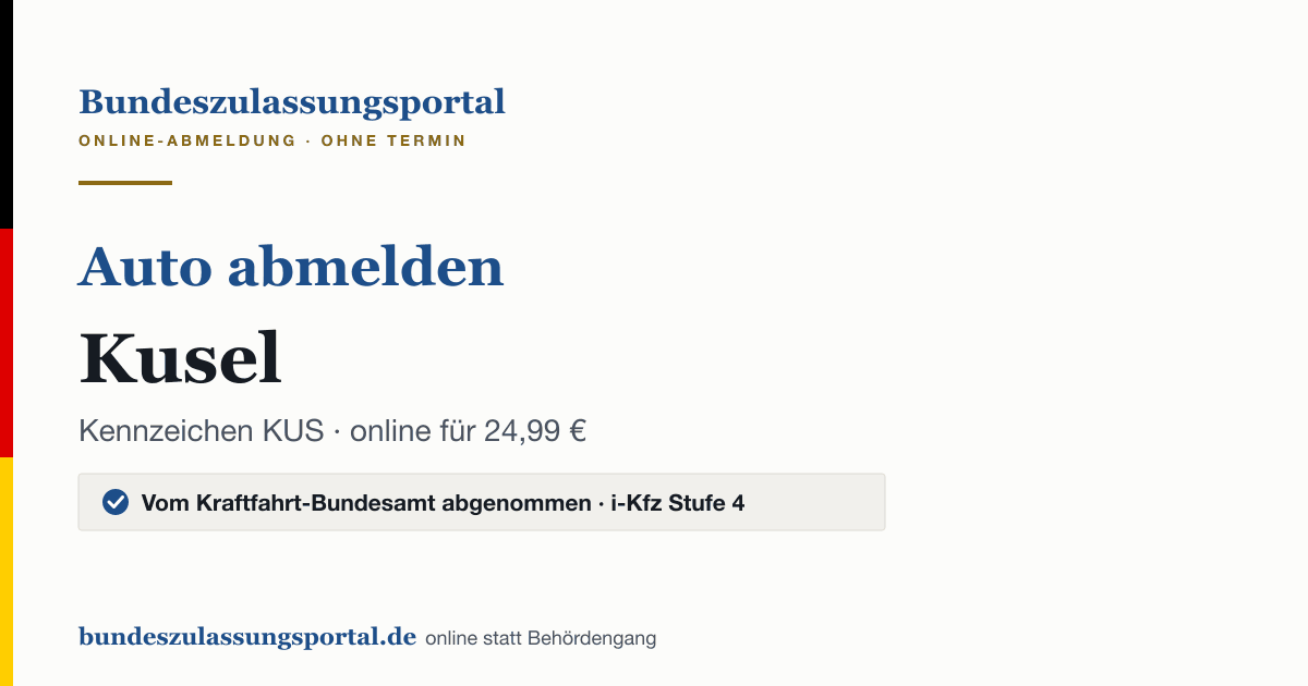 Auto abmelden Kusel online (Kennzeichen KUS): Grafik des Bundes Zulassungsportals, 24,99 € inklusive Gebühren