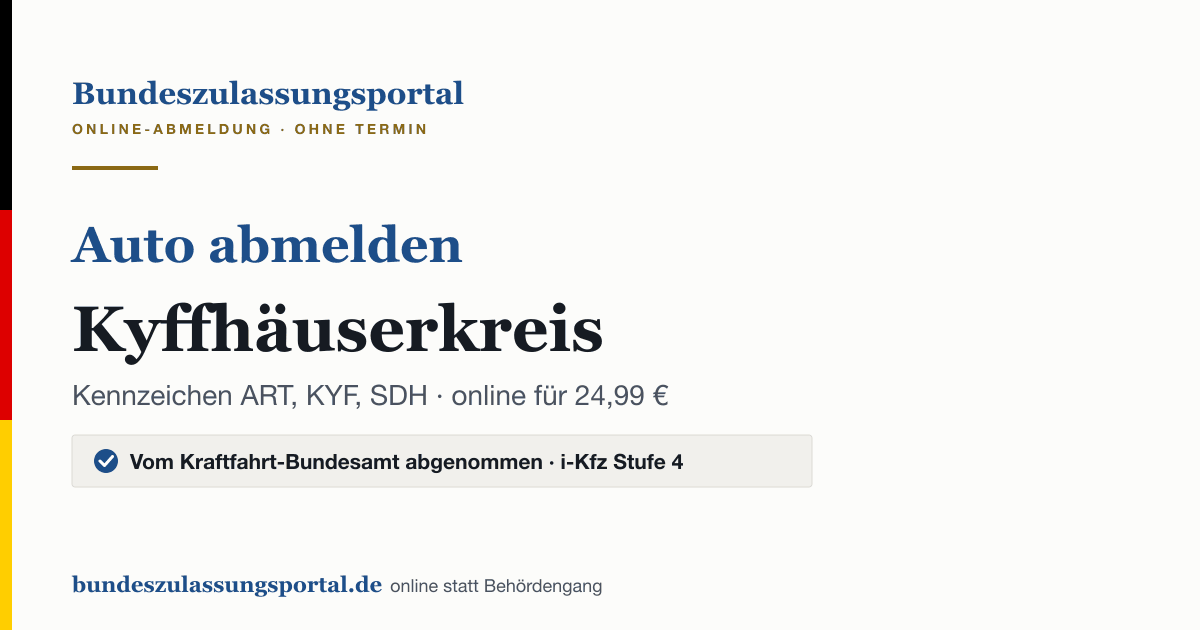 Auto abmelden Kyffhäuserkreis online (Kennzeichen ART, KYF, SDH): Grafik des Bundes Zulassungsportals, 24,99 € inklusive Gebühren