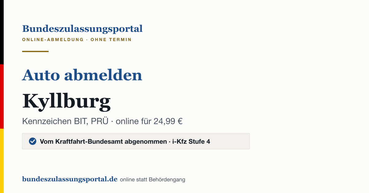 Auto abmelden Kyllburg online (Kennzeichen BIT, PRÜ): Grafik des Bundes Zulassungsportals, 24,99 € inklusive Gebühren