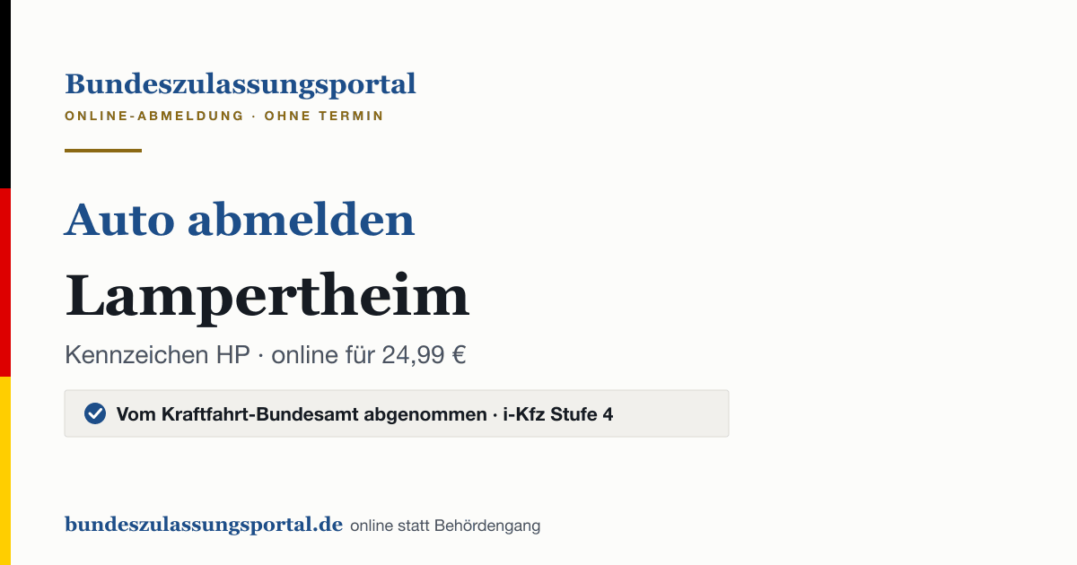 Auto abmelden Lampertheim online (Kennzeichen HP): Grafik des Bundes Zulassungsportals, 24,99 € inklusive Gebühren