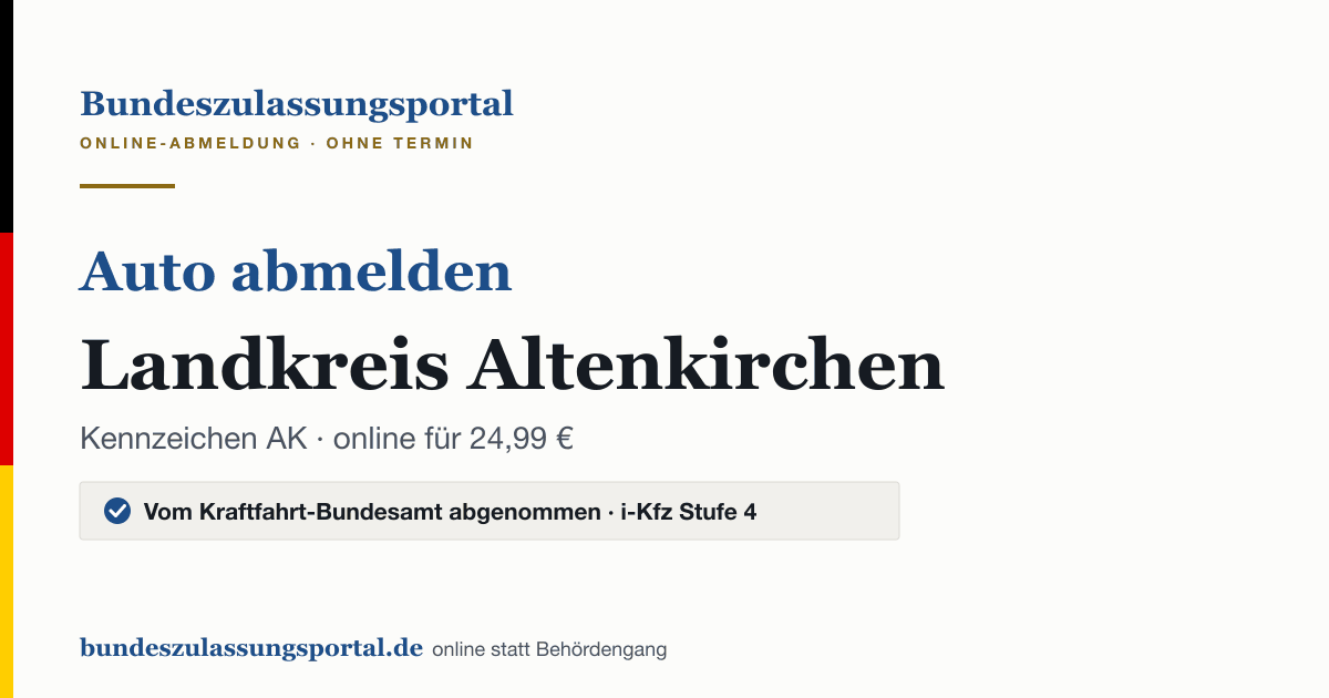 Auto abmelden Landkreis Altenkirchen online (Kennzeichen AK): Grafik des Bundes Zulassungsportals, 24,99 € inklusive Gebühren