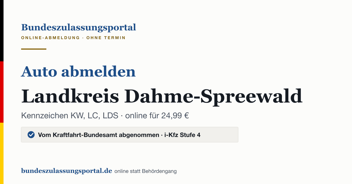 Auto abmelden Landkreis Dahme-Spreewald online (Kennzeichen KW, LC, LDS): Grafik des Bundes Zulassungsportals, 24,99 € inklusive Gebühren
