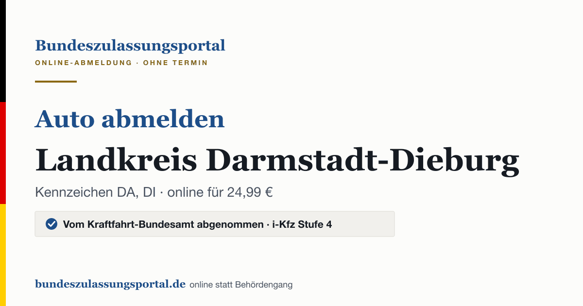 Auto abmelden Landkreis Darmstadt-Dieburg online (Kennzeichen DA, DI): Grafik des Bundes Zulassungsportals, 24,99 € inklusive Gebühren