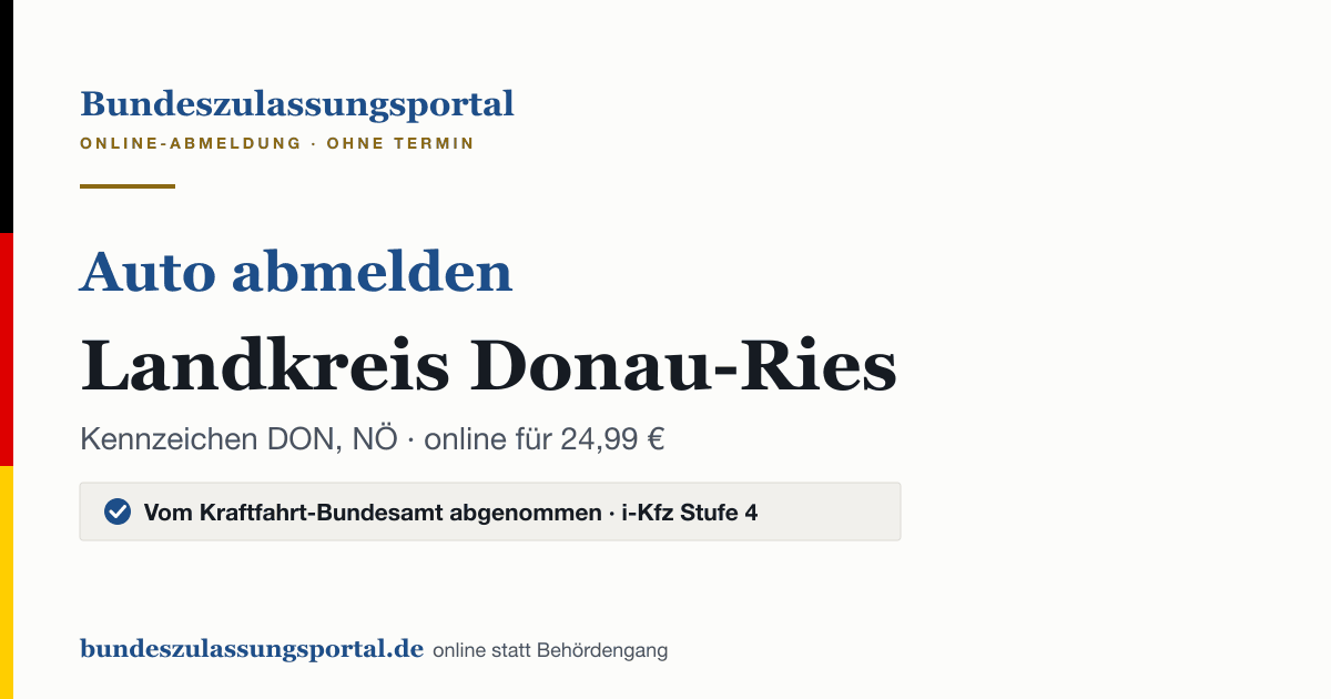 Auto abmelden Landkreis Donau-Ries online (Kennzeichen DON, NÖ): Grafik des Bundes Zulassungsportals, 24,99 € inklusive Gebühren
