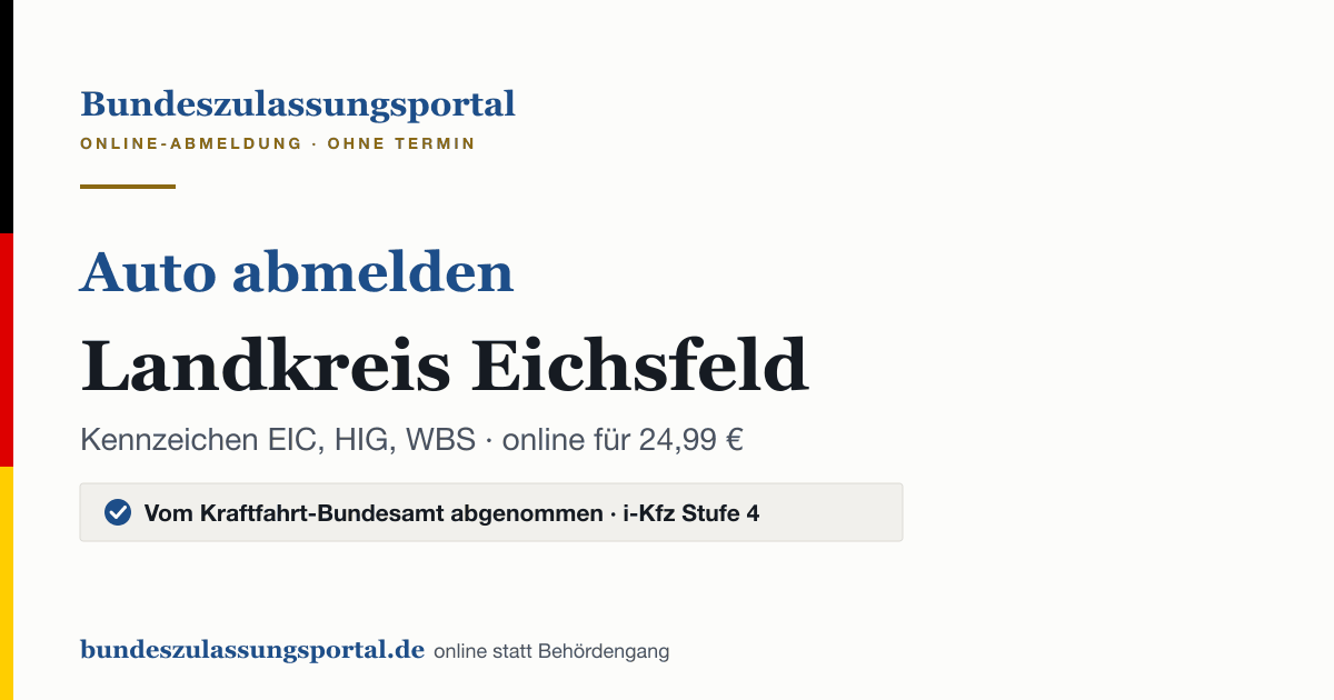 Auto abmelden Landkreis Eichsfeld online (Kennzeichen EIC, HIG, WBS): Grafik des Bundes Zulassungsportals, 24,99 € inklusive Gebühren