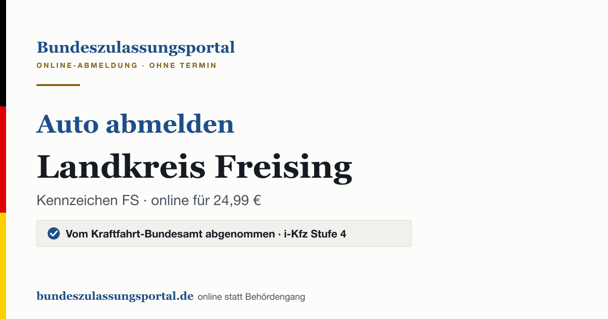 Auto abmelden Landkreis Freising online (Kennzeichen FS): Grafik des Bundes Zulassungsportals, 24,99 € inklusive Gebühren