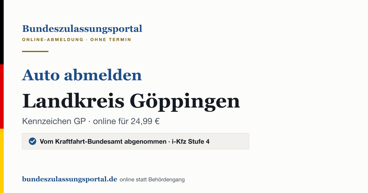 Auto abmelden Landkreis Göppingen online (Kennzeichen GP): Grafik des Bundes Zulassungsportals, 24,99 € inklusive Gebühren