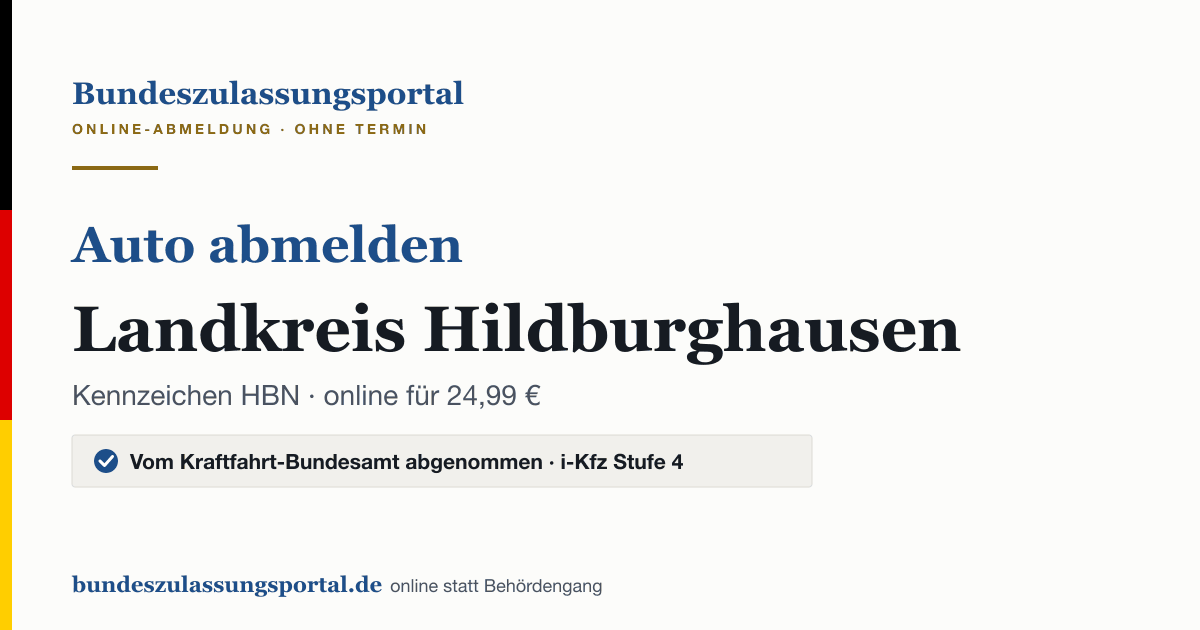 Auto abmelden Landkreis Hildburghausen online (Kennzeichen HBN): Grafik des Bundes Zulassungsportals, 24,99 € inklusive Gebühren