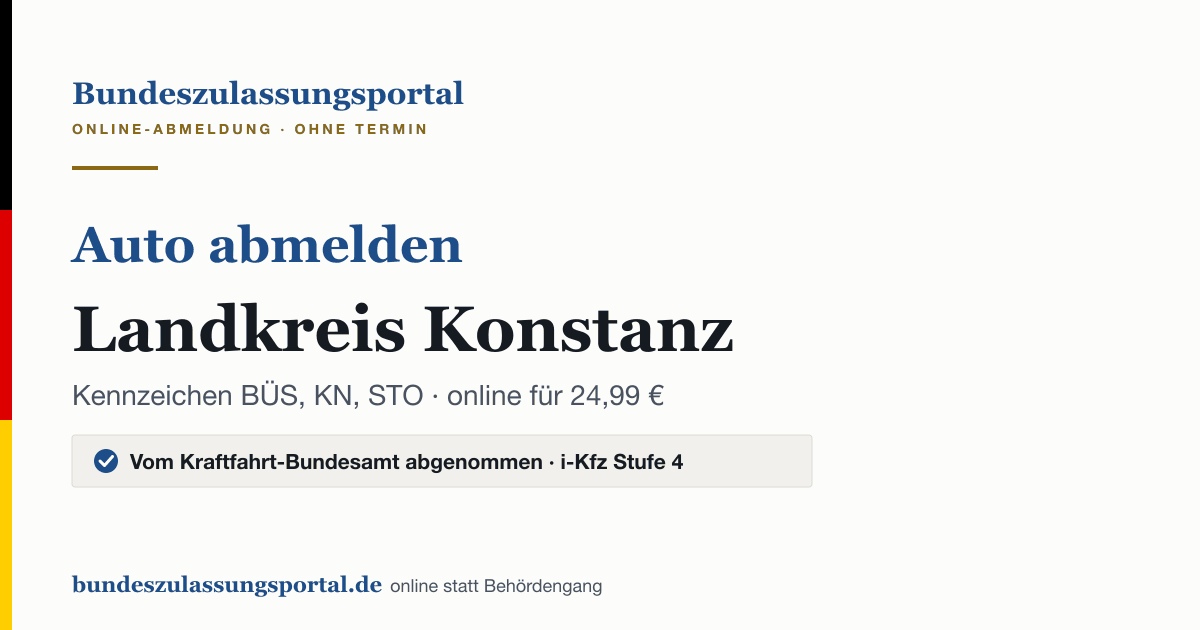 Auto abmelden Landkreis Konstanz online (Kennzeichen BÜS, KN, STO): Grafik des Bundes Zulassungsportals, 24,99 € inklusive Gebühren