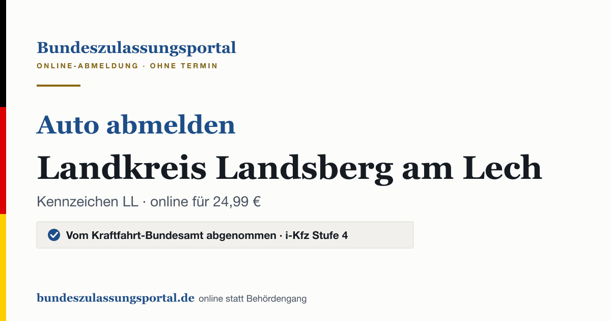 Auto abmelden Landkreis Landsberg am Lech online (Kennzeichen LL): Grafik des Bundes Zulassungsportals, 24,99 € inklusive Gebühren