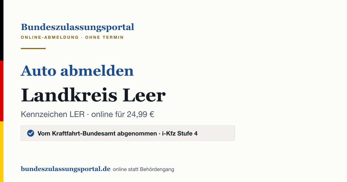 Auto abmelden Landkreis Leer online (Kennzeichen LER): Grafik des Bundes Zulassungsportals, 24,99 € inklusive Gebühren