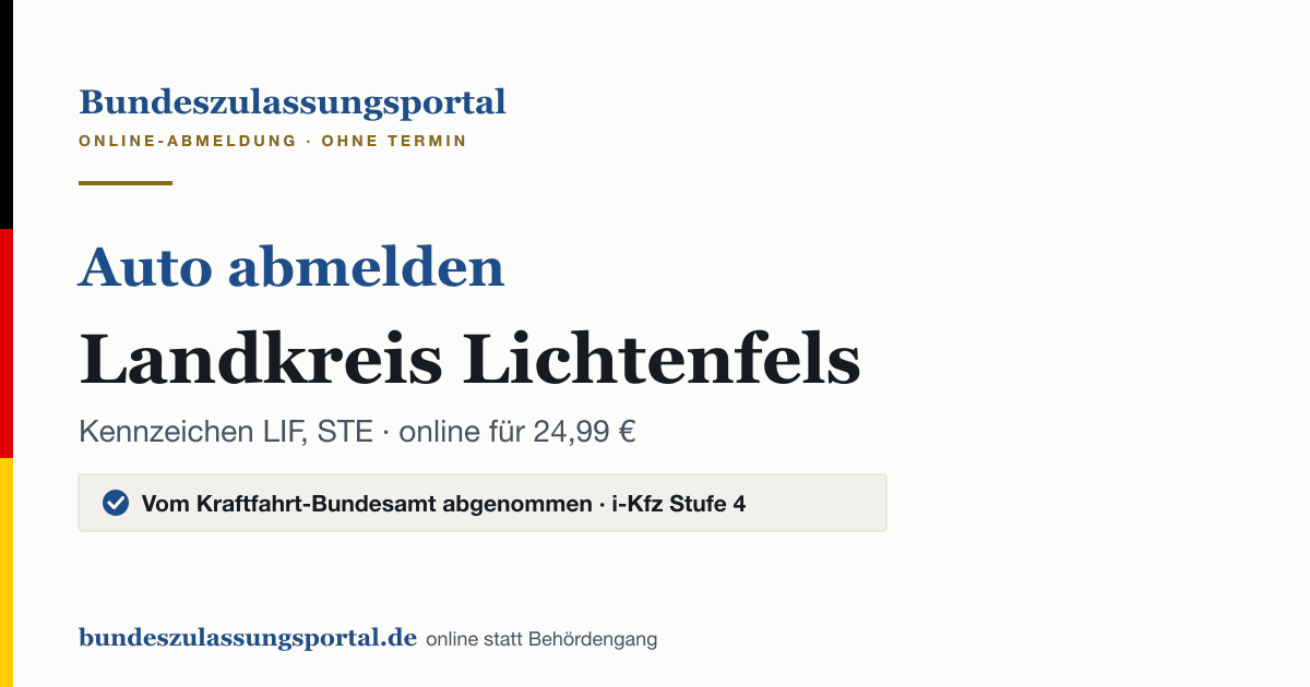 Auto abmelden Landkreis Lichtenfels online (Kennzeichen LIF, STE): Grafik des Bundes Zulassungsportals, 24,99 € inklusive Gebühren