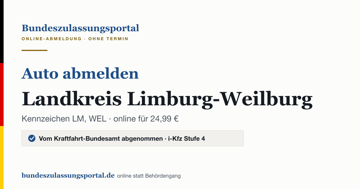 Auto abmelden Landkreis Limburg-Weilburg online (Kennzeichen LM, WEL): Grafik des Bundes Zulassungsportals, 24,99 € inklusive Gebühren
