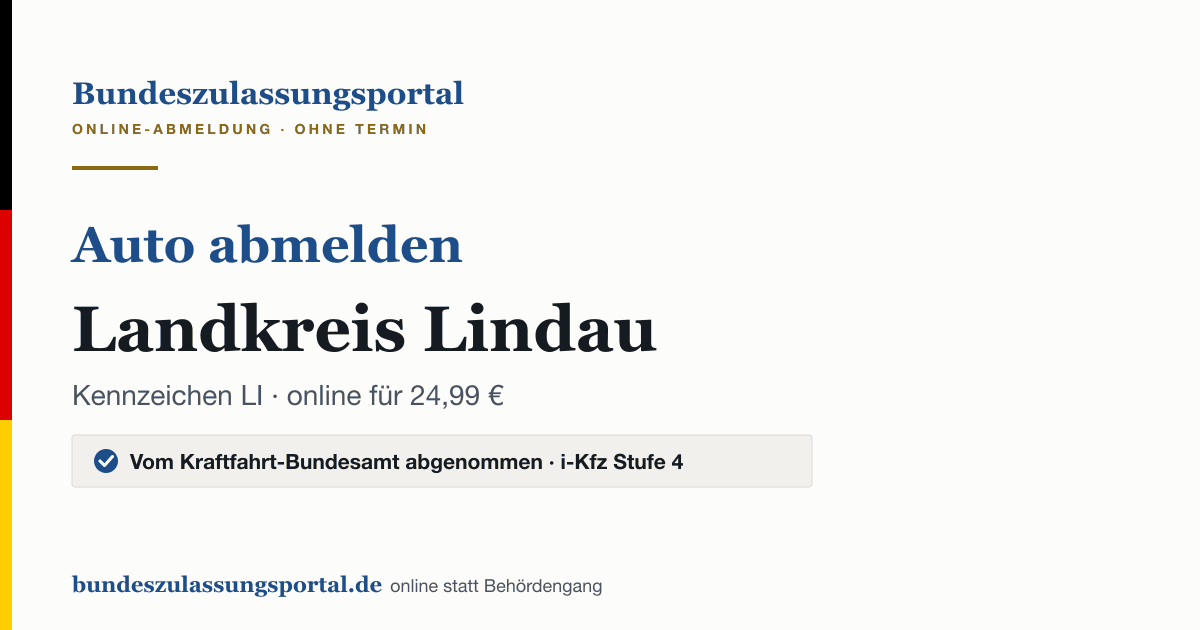 Auto abmelden Landkreis Lindau online (Kennzeichen LI): Grafik des Bundes Zulassungsportals, 24,99 € inklusive Gebühren
