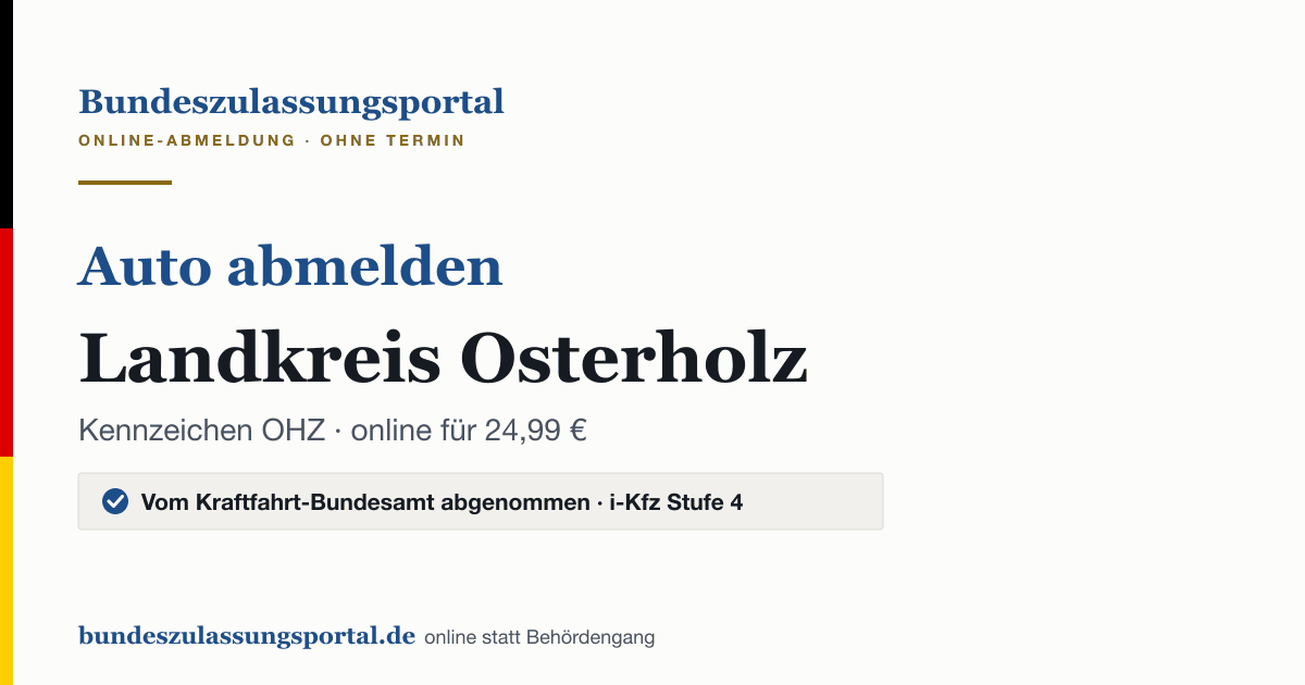 Auto abmelden Landkreis Osterholz online (Kennzeichen OHZ): Grafik des Bundes Zulassungsportals, 24,99 € inklusive Gebühren