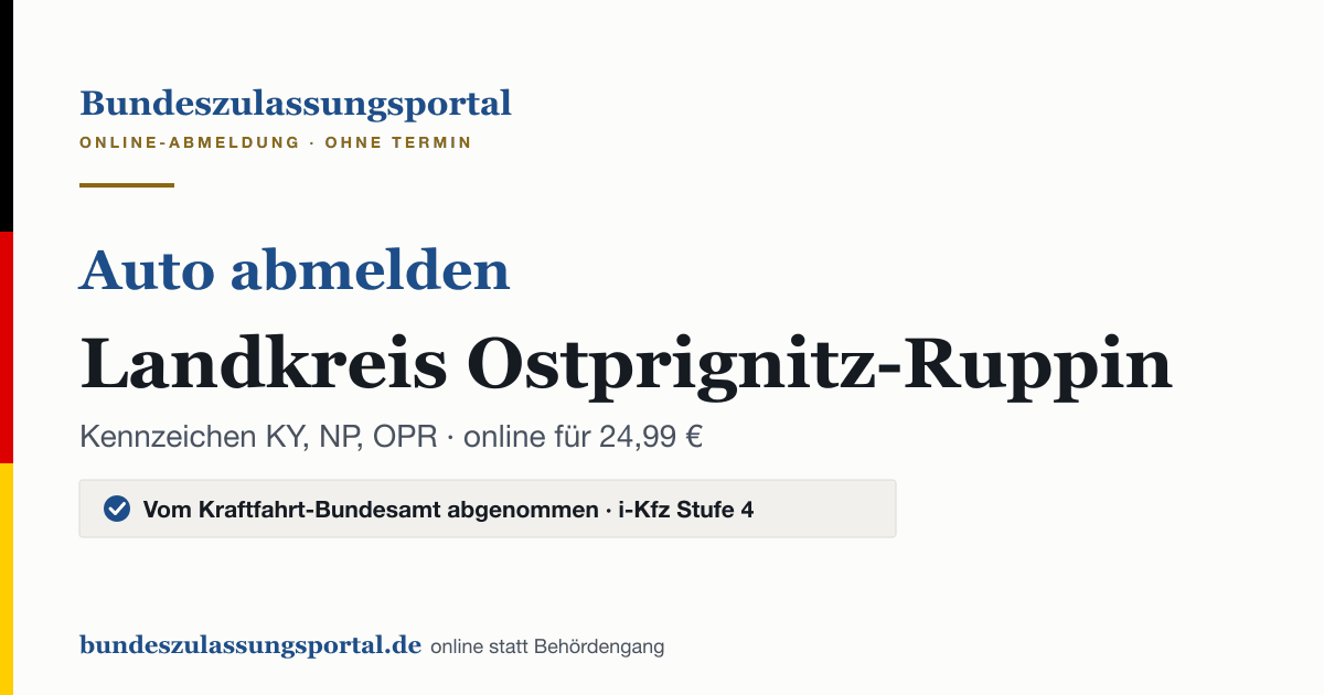 Auto abmelden Landkreis Ostprignitz-Ruppin online (Kennzeichen KY, NP, OPR): Grafik des Bundes Zulassungsportals, 24,99 € inklusive Gebühren