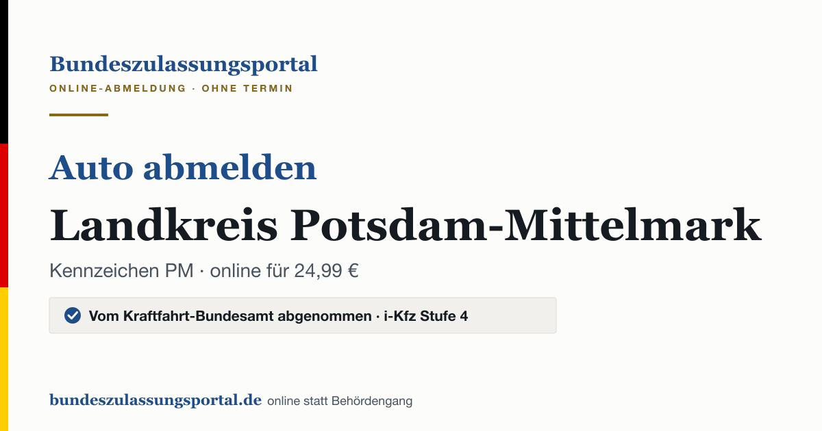 Auto abmelden Landkreis Potsdam-Mittelmark online (Kennzeichen PM): Grafik des Bundes Zulassungsportals, 24,99 € inklusive Gebühren