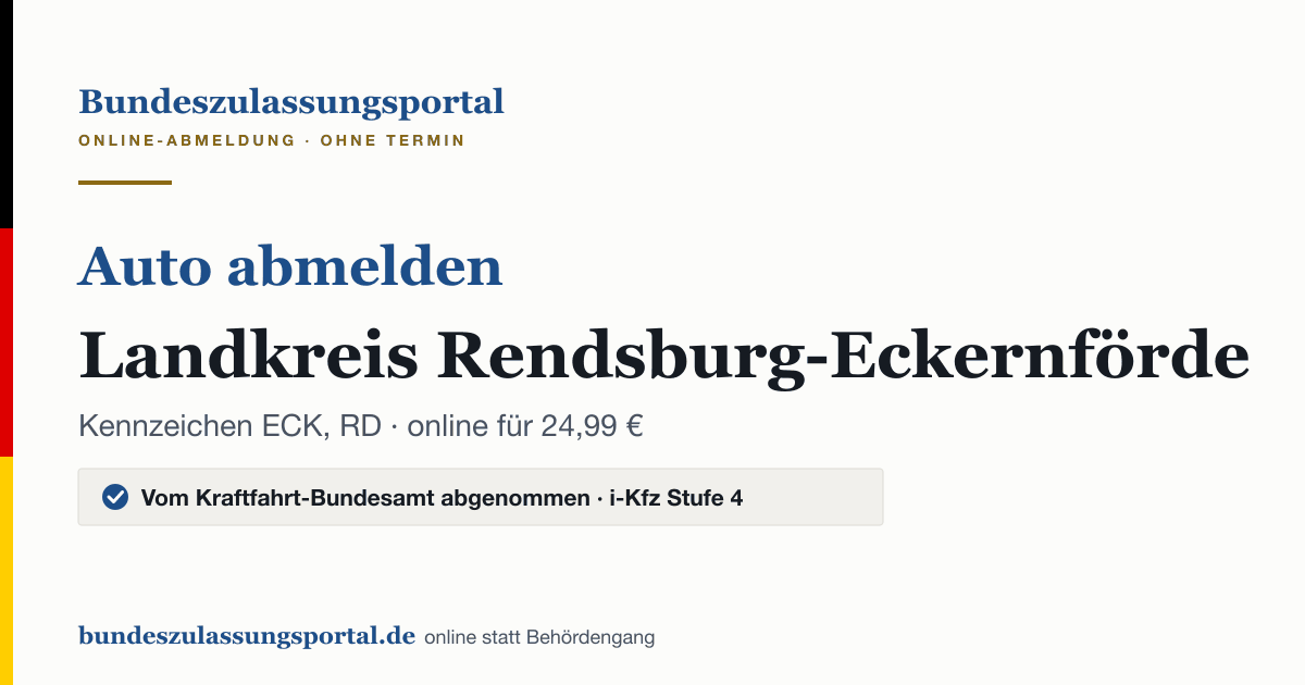 Auto abmelden Landkreis Rendsburg-Eckernförde online (Kennzeichen ECK, RD): Grafik des Bundes Zulassungsportals, 24,99 € inklusive Gebühren