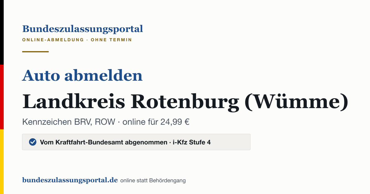 Auto abmelden Landkreis Rotenburg (Wümme) online (Kennzeichen BRV, ROW): Grafik des Bundes Zulassungsportals, 24,99 € inklusive Gebühren