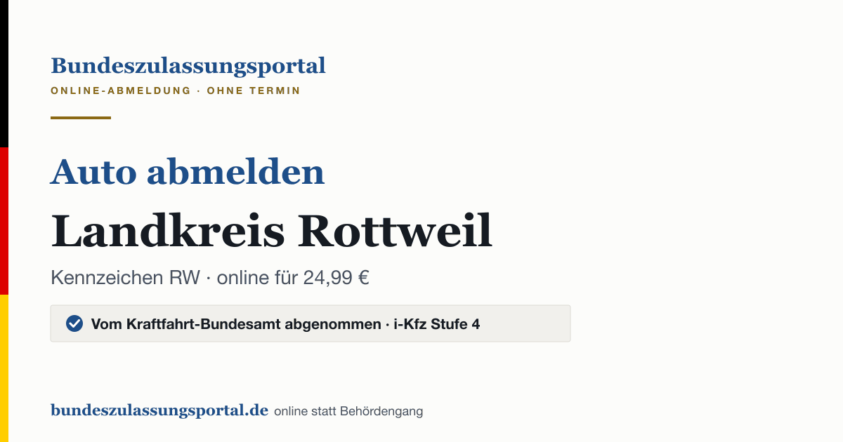 Auto abmelden Landkreis Rottweil online (Kennzeichen RW): Grafik des Bundes Zulassungsportals, 24,99 € inklusive Gebühren
