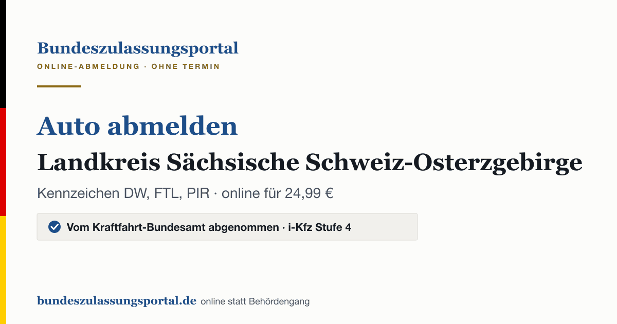 Auto abmelden Landkreis Sächsische Schweiz-Osterzgebirge online (Kennzeichen DW, FTL, PIR): Grafik des Bundes Zulassungsportals, 24,99 € inklusive Gebühren