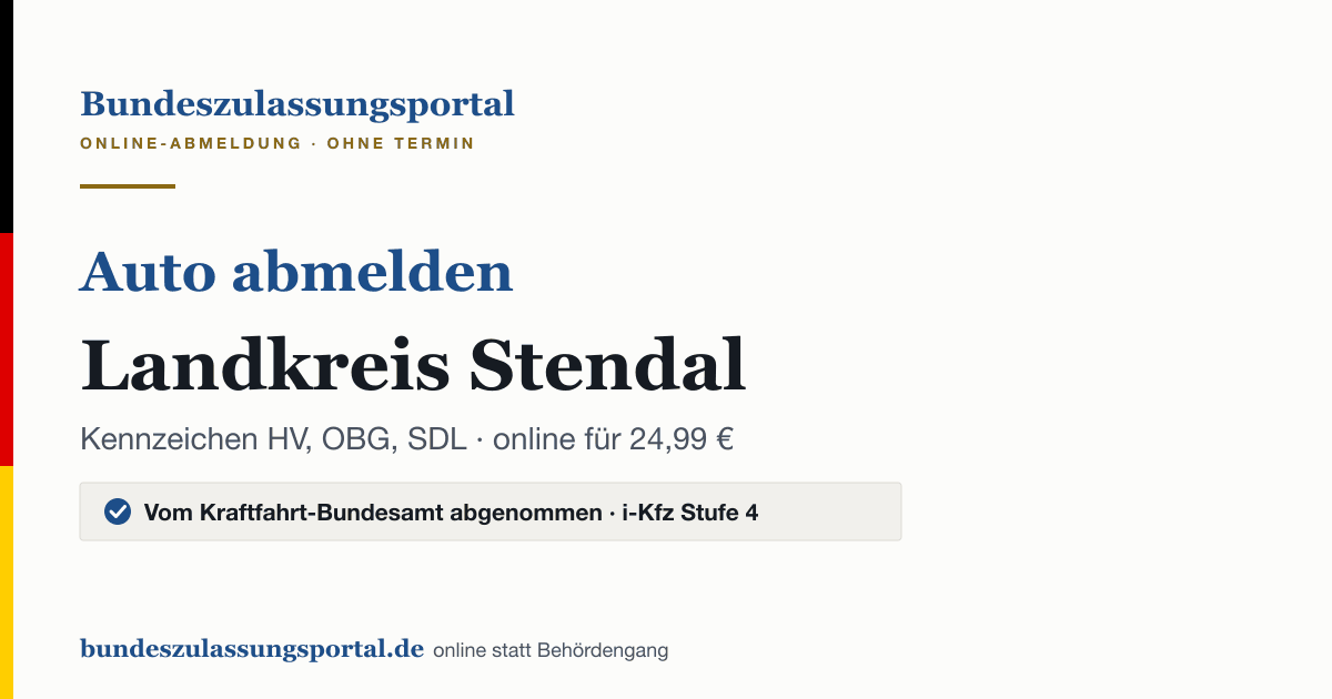 Auto abmelden Landkreis Stendal online (Kennzeichen HV, OBG, SDL): Grafik des Bundes Zulassungsportals, 24,99 € inklusive Gebühren