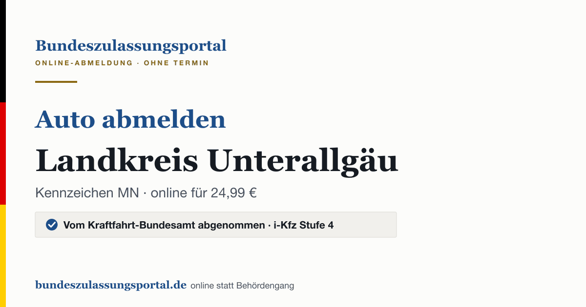 Auto abmelden Landkreis Unterallgäu online (Kennzeichen MN): Grafik des Bundes Zulassungsportals, 24,99 € inklusive Gebühren