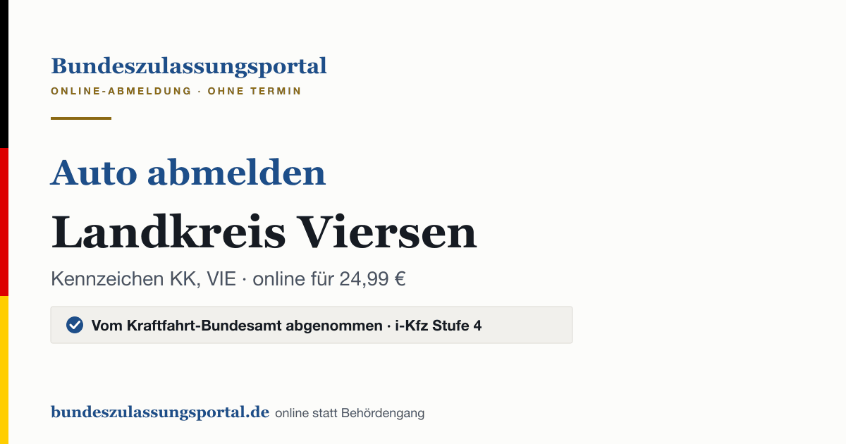 Auto abmelden Landkreis Viersen online (Kennzeichen KK, VIE): Grafik des Bundes Zulassungsportals, 24,99 € inklusive Gebühren
