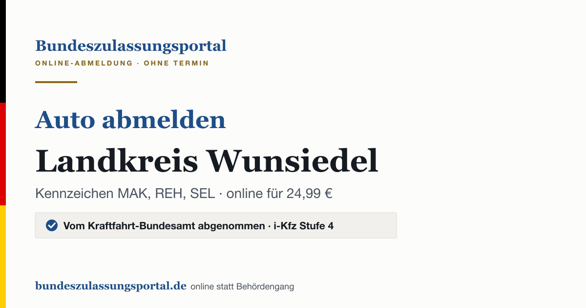 Auto abmelden Landkreis Wunsiedel online (Kennzeichen MAK, REH, SEL): Grafik des Bundes Zulassungsportals, 24,99 € inklusive Gebühren
