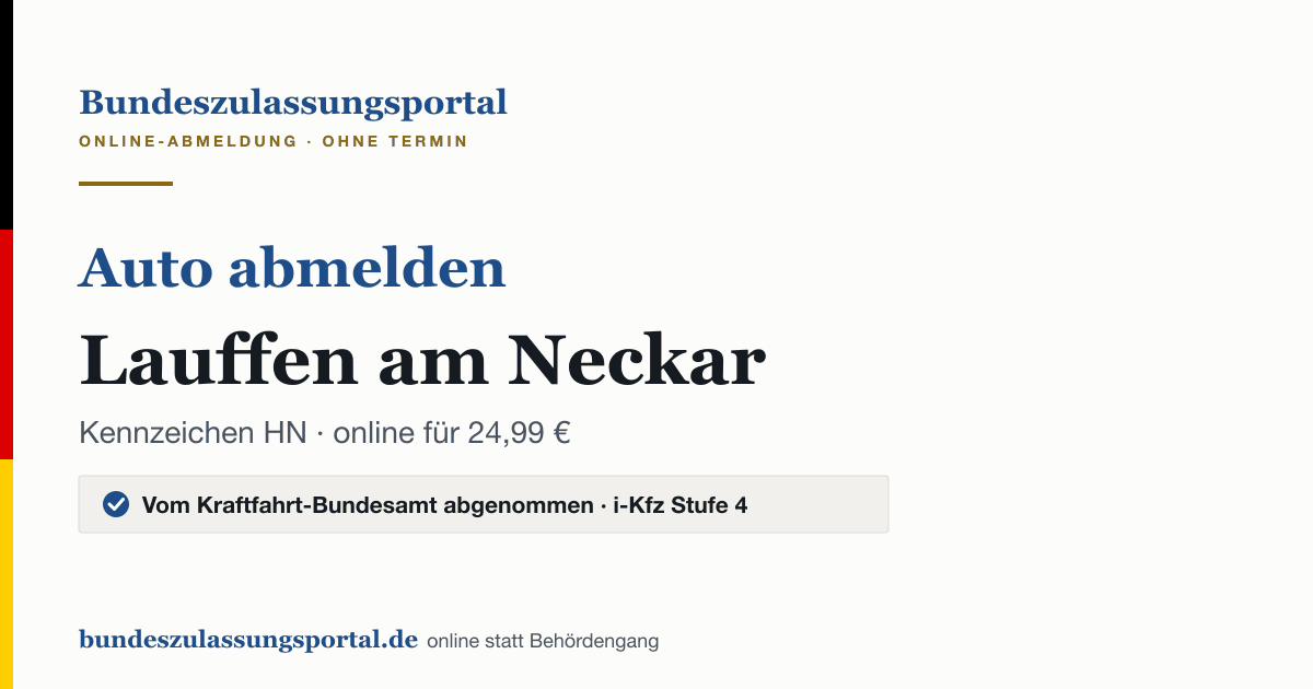 Auto abmelden Lauffen am Neckar online (Kennzeichen HN): Grafik des Bundes Zulassungsportals, 24,99 € inklusive Gebühren