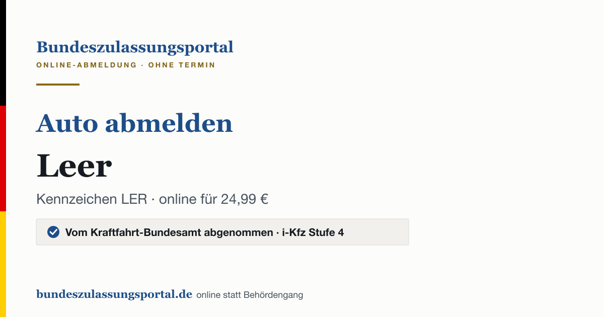 Auto abmelden Leer online (Kennzeichen LER): Grafik des Bundes Zulassungsportals, 24,99 € inklusive Gebühren