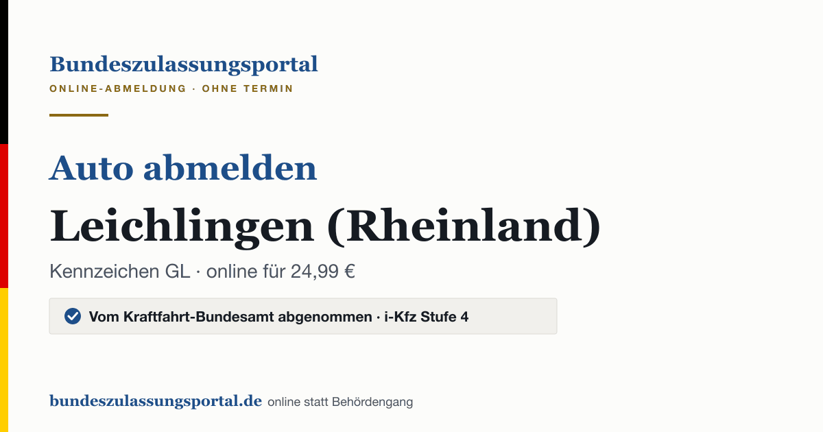 Auto abmelden Leichlingen (Rheinland) online (Kennzeichen GL): Grafik des Bundes Zulassungsportals, 24,99 € inklusive Gebühren