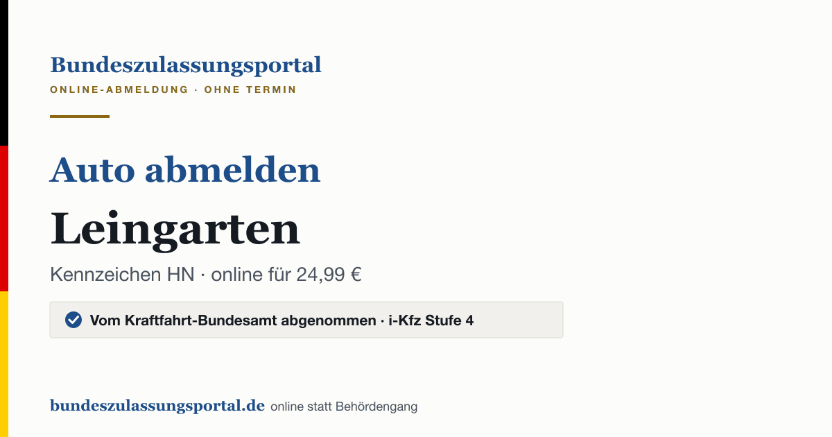 Auto abmelden Leingarten online (Kennzeichen HN): Grafik des Bundes Zulassungsportals, 24,99 € inklusive Gebühren