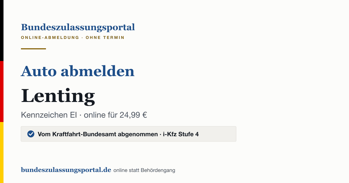 Auto abmelden Lenting online (Kennzeichen EI): Grafik des Bundes Zulassungsportals, 24,99 € inklusive Gebühren