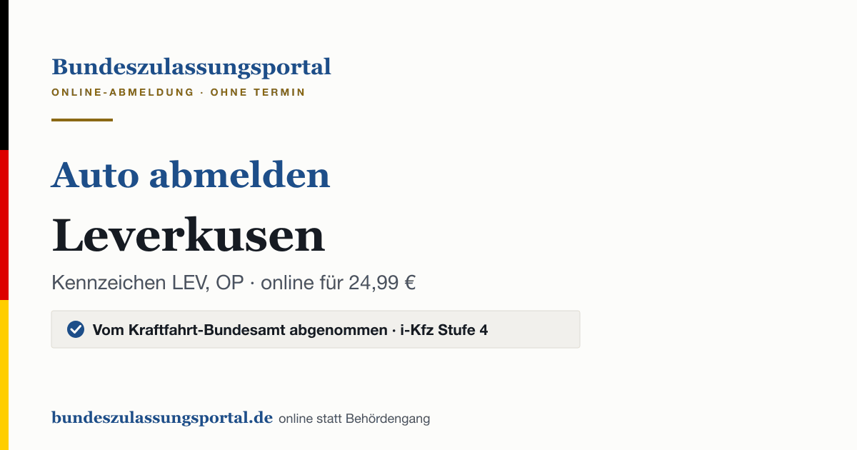 Auto abmelden Leverkusen online (Kennzeichen LEV, OP): Grafik des Bundes Zulassungsportals, 24,99 € inklusive Gebühren