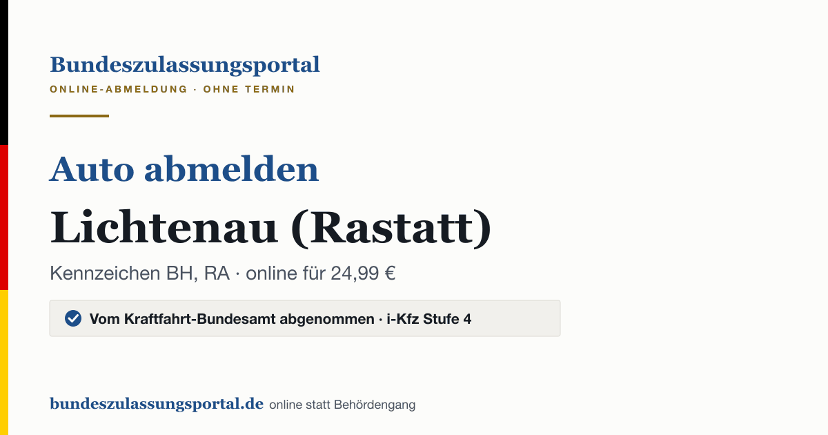 Auto abmelden Lichtenau (Rastatt) online (Kennzeichen BH, RA): Grafik des Bundes Zulassungsportals, 24,99 € inklusive Gebühren