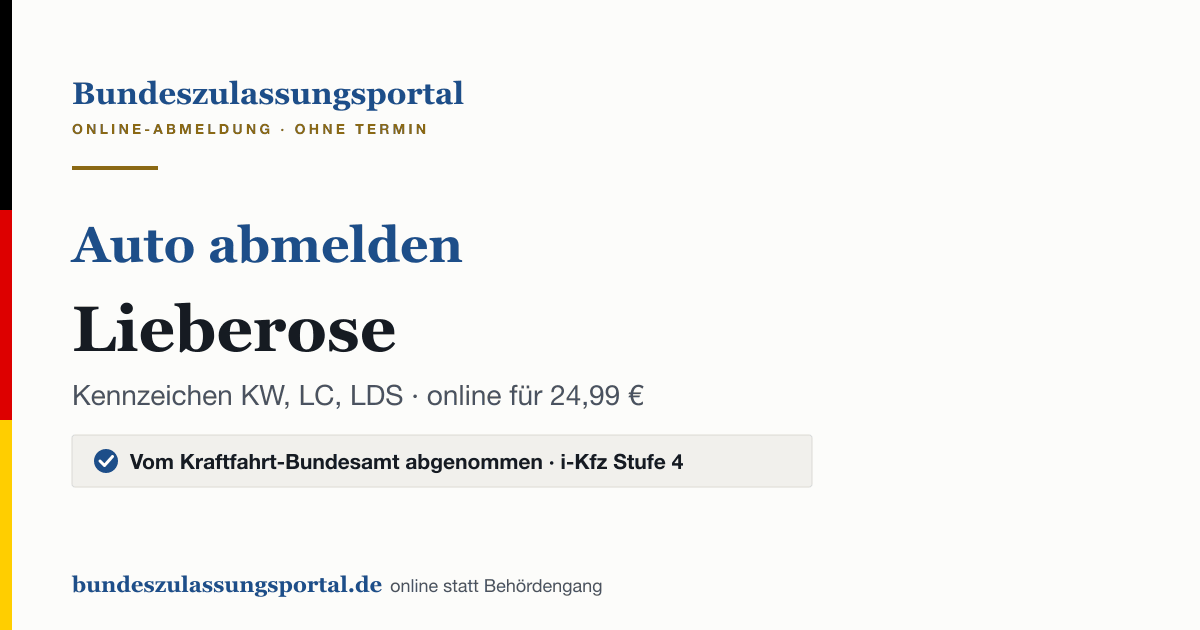 Auto abmelden Lieberose online (Kennzeichen KW, LC, LDS): Grafik des Bundes Zulassungsportals, 24,99 € inklusive Gebühren