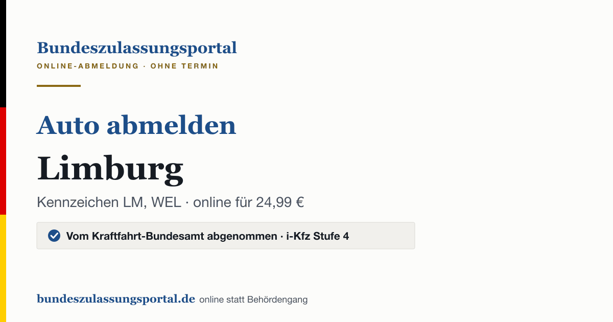 Auto abmelden Limburg online (Kennzeichen LM, WEL): Grafik des Bundes Zulassungsportals, 24,99 € inklusive Gebühren