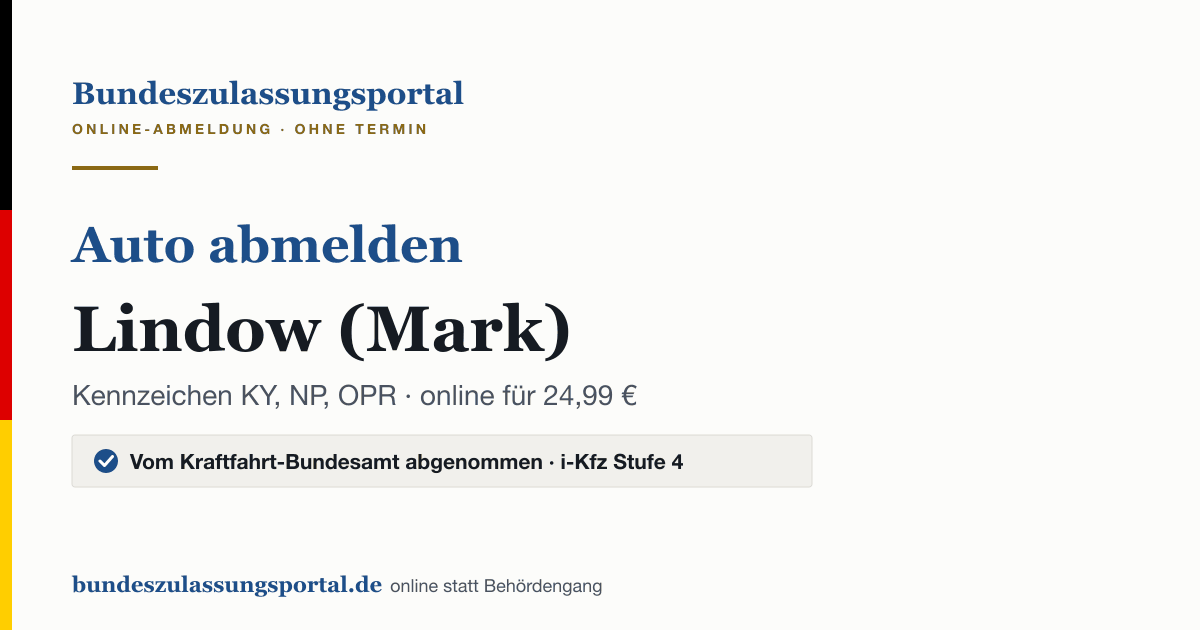 Auto abmelden Lindow (Mark) online (Kennzeichen KY, NP, OPR): Grafik des Bundes Zulassungsportals, 24,99 € inklusive Gebühren