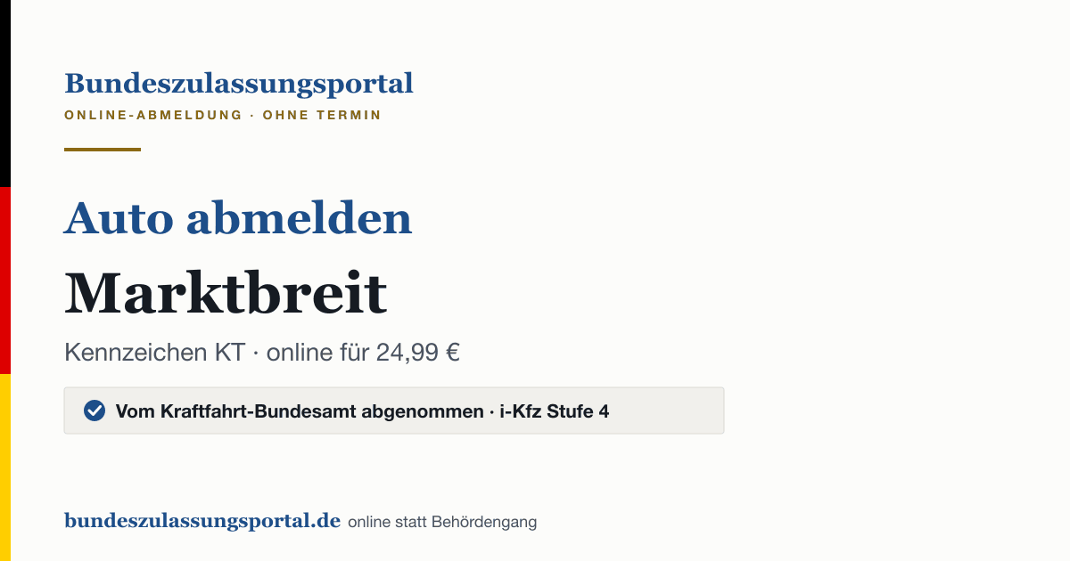 Auto abmelden Marktbreit online (Kennzeichen KT): Grafik des Bundes Zulassungsportals, 24,99 € inklusive Gebühren